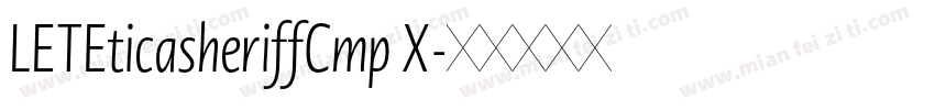 LETEticasheriffCmp X字体转换